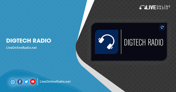 DigTech Radio | Live Online Radio