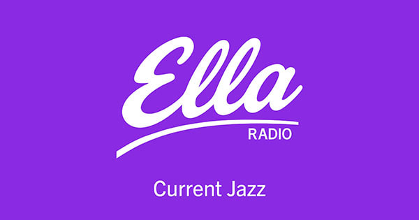 Ella Radio – Current Jazz