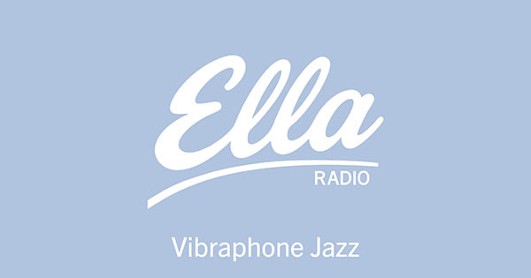 Ella Radio – Vibraphone Jazz