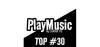 PlayMusic TOP #30