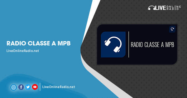 Radio Classe A MPB | Live Online Radio