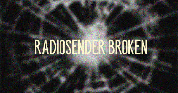 Radiosender Broken