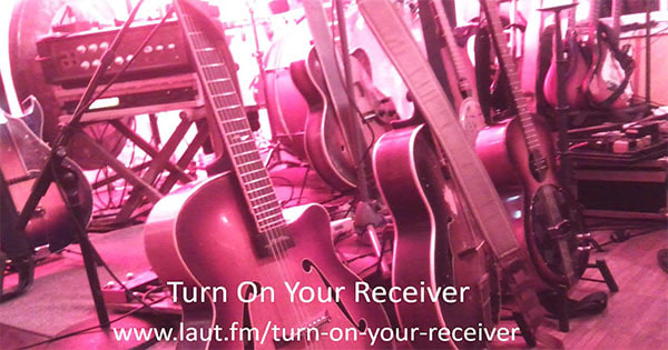 Turn On Your Receiver