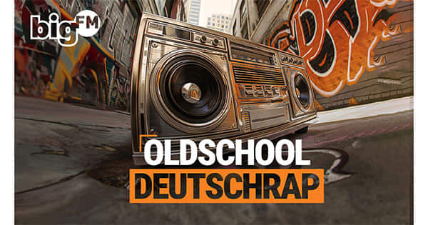 bigFM Oldschool Deutschrap