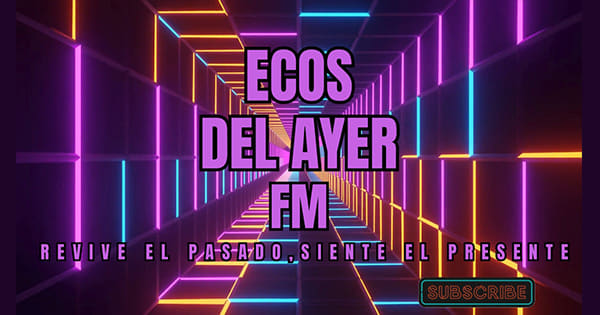 Ecos del Ayer FM