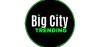 Big City Trending