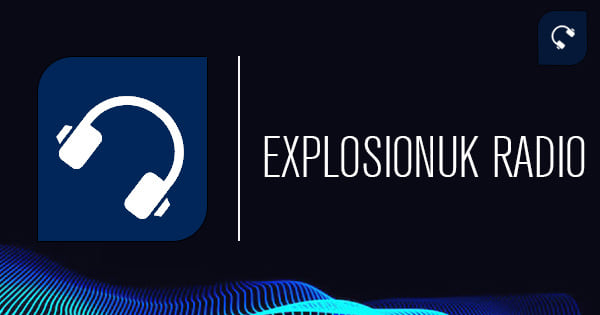 ExplosionUK Radio