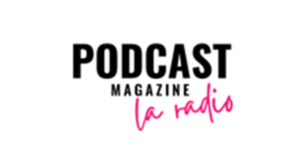 Podcast Magazine La Radio
