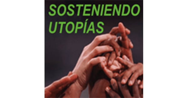 Sosteniendo Utopias