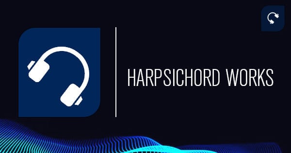 Harpsichord Works Radio