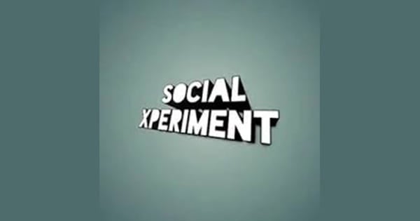 Social Xperiment 101