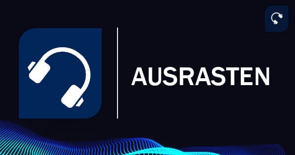 Ausrasten