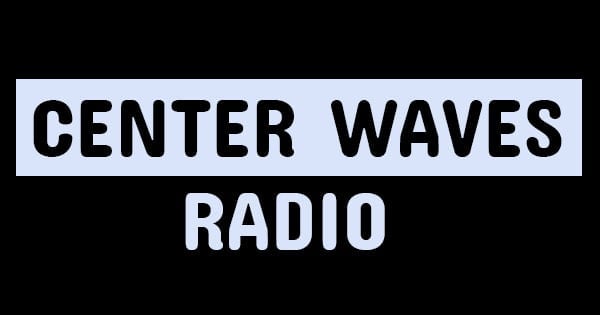 Center Waves Radio
