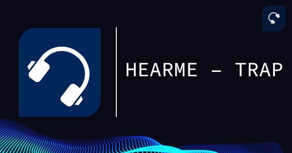 HearMe – Trap