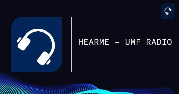 HearMe – UMF Radio