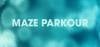 Maze Parkour