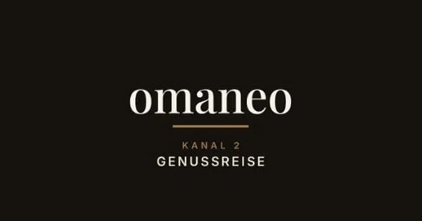 Omaneo Genussreise