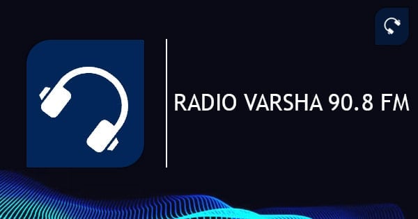 Radio Varsha 90.8 FM