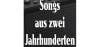 Songs Aus Zwei Jahrhunderten