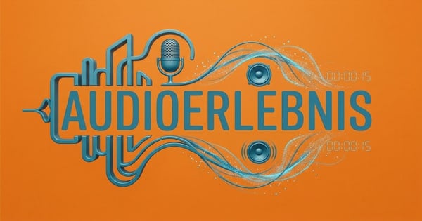 Audioerlebnis